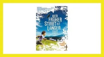 WER FRÜHER STIRBT IST LÄNGER TOT